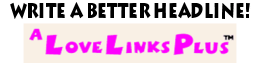 Clcik here -- Write A Better Personal Ad Headline! Download our free exclusive ebook! Become a newsletter member now!